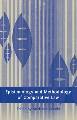 Abbildung von van Hoecke | Epistemology and Methodology of Comparative Law | 1. Auflage | 2004 | beck-shop.de
