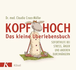 Abbildung von Croos-Müller | Kopf hoch - das kleine Überlebensbuch | 1. Auflage | 2011 | beck-shop.de