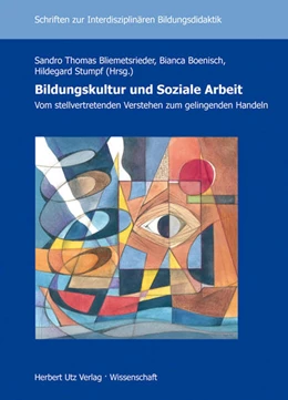 Abbildung von Bliemetsrieder / Boenisch | Bildungskultur und Soziale Arbeit – Vom stellvertretenden Verstehen zum gelingenden Handeln | 1. Auflage | 2010 | 19 | beck-shop.de