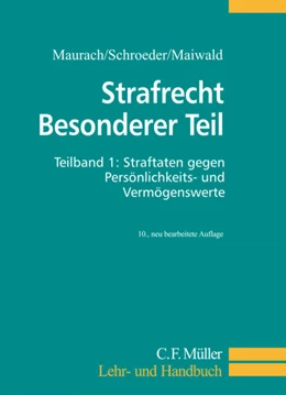 Abbildung von Maurach / Schroeder | Strafrecht Besonderer Teil. Teilband 1 | 10. Auflage | 2009 | beck-shop.de