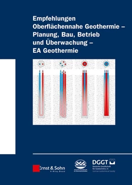 Abbildung von Deutsche Gesellschaft für Geotechnik e.V / Deutsche Gesellschaft für Geowissenschaften e.V | Empfehlung Oberflächennahe Geothermie - Planung, Bau, Betrieb und Überwachung - EA Geothermie | 1. Auflage | 2014 | beck-shop.de