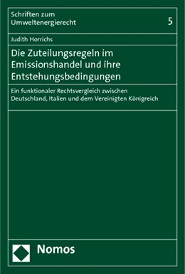 Abbildung von Horrichs | Die Zuteilungsregeln im Emissionshandel und ihre Entstehungsbedingungen | 1. Auflage | 2011 | Band 5 | beck-shop.de
