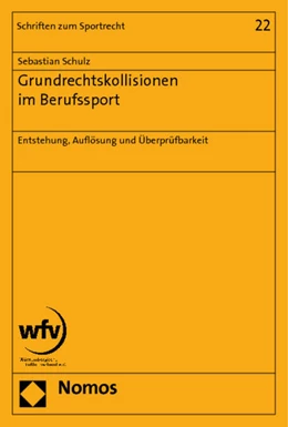 Abbildung von Schulz | Grundrechtskollisionen im Berufssport | 1. Auflage | 2011 | 22 | beck-shop.de