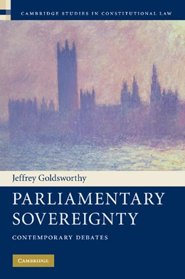 Abbildung von Goldsworthy | Parliamentary Sovereignty | 1. Auflage | 2010 | beck-shop.de