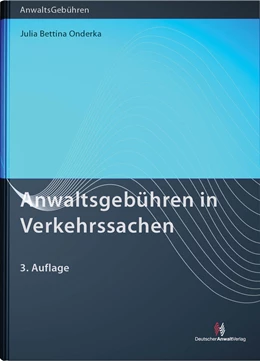 Abbildung von Onderka | Anwaltsgebühren in Verkehrssachen | 3. Auflage | 2010 | beck-shop.de