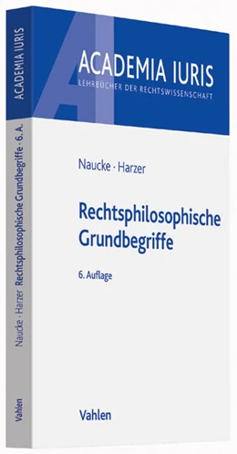 Abbildung von Naucke / Harzer | Rechtsphilosophische Grundbegriffe | 6. Auflage | 2026 | beck-shop.de