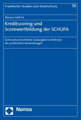 Abbildung von Helfrich | Kreditscoring und Scorewertbildung der SCHUFA | 1. Auflage | 2010 | 36 | beck-shop.de