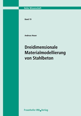 Abbildung von Heuer | Dreidimensionale Materialmodellierung von Stahlbeton | 1. Auflage | 2007 | 19 | beck-shop.de