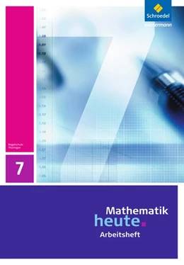 Abbildung von Mathematik heute 7. Arbeitsheft. Thüringen | 1. Auflage | 2011 | beck-shop.de