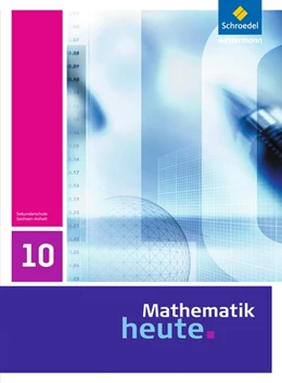 Abbildung von Mathematik heute 10. Schulbuch. Sachsen-Anhalt | 1. Auflage | 2011 | beck-shop.de