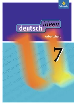 Abbildung von deutsch ideen 7. Arbeitsheft. Sekundarstufe 1. Allgemeine Ausgabe | 1. Auflage | 2011 | beck-shop.de