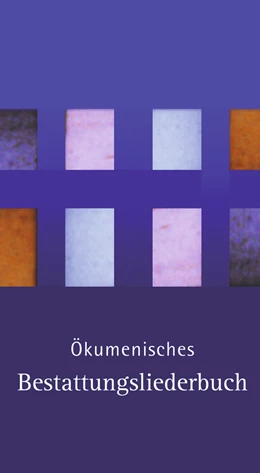 Abbildung von Ökumenisches Bestattungsliederbuch | 1. Auflage | 2009 | beck-shop.de