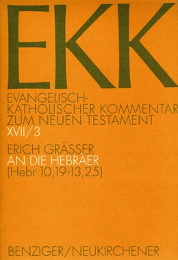 Abbildung von Gräßer | An die Hebräer, EKK XVII/3 | 1. Auflage | 1997 | Band XVII/3 | beck-shop.de