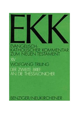 Abbildung von Trilling | Der zweite Brief an die Thessalonicher, EKK XIV | 1. Auflage | 2013 | Band XIV | beck-shop.de