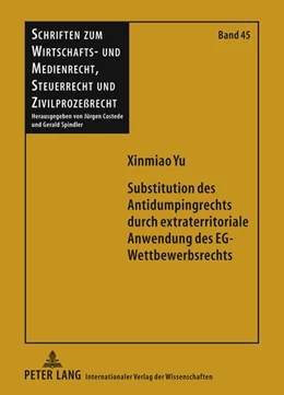 Abbildung von Yu | Substitution des Antidumpingrechts durch extraterritoriale Anwendung des EG-Wettbewerbsrechts | 1. Auflage | 2010 | 45 | beck-shop.de