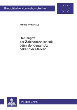Abbildung von Winkhaus | Der Begriff der Zeichenähnlichkeit beim Sonderschutz bekannter Marken | 1. Auflage | 2010 | 5021 | beck-shop.de