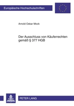 Abbildung von Mock | Der Ausschluss von Käuferrechten gemäß § 377 HGB | 1. Auflage | 2010 | 5040 | beck-shop.de
