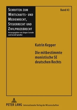 Abbildung von Kepper | Die mitbestimmte monistische SE deutschen Rechts | 1. Auflage | 2010 | 43 | beck-shop.de