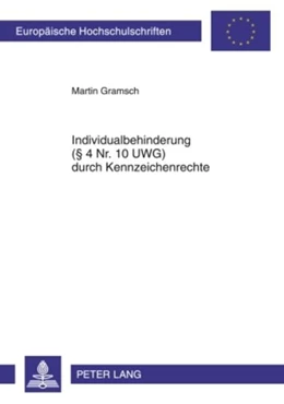Abbildung von Gramsch | Individualbehinderung (§ 4 Nr. 10 UWG) durch Kennzeichenrechte | 1. Auflage | 2010 | 5027 | beck-shop.de