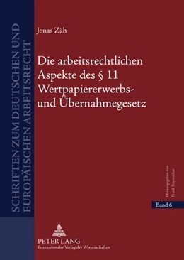 Abbildung von Zaeh | Die arbeitsrechtlichen Aspekte des § 11 Wertpapiererwerbs- und Übernahmegesetz | 1. Auflage | 2011 | 6 | beck-shop.de