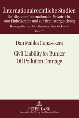 Abbildung von Gunasekera | Civil Liability for Bunker Oil Pollution Damage | 1. Auflage | 2010 | 57 | beck-shop.de