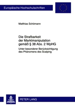 Abbildung von Schömann | Die Strafbarkeit der Marktmanipulation gemäß § 38 Abs. 2 WpHG | 1. Auflage | 2010 | 5080 | beck-shop.de