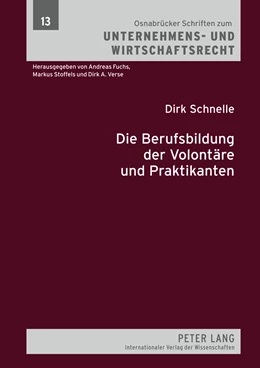 Abbildung von Schnelle | Die Berufsbildung der Volontäre und Praktikanten | 1. Auflage | 2010 | 13 | beck-shop.de