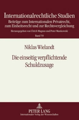 Abbildung von Wielandt | Die einseitig verpflichtende Schuldzusage | 1. Auflage | 2010 | 59 | beck-shop.de