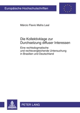 Abbildung von Mafra Leal | Die Kollektivklage zur Durchsetzung diffuser Interessen | 1. Auflage | 2010 | 4989 | beck-shop.de