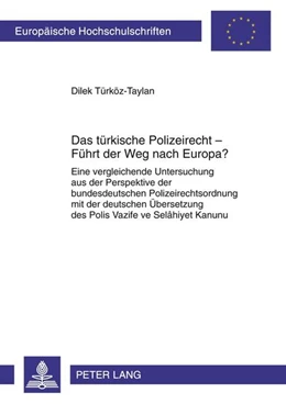 Abbildung von Tuerkoez-Taylan | Das türkische Polizeirecht - Führt der Weg nach Europa? | 1. Auflage | 2010 | 5102 | beck-shop.de