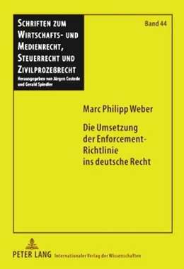 Abbildung von Weber | Die Umsetzung der Enforcement-Richtlinie ins deutsche Recht | 1. Auflage | 2010 | 44 | beck-shop.de