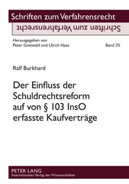 Abbildung von Burkhard | Der Einfluss der Schuldrechtsreform auf von § 103 InsO erfasste Kaufverträge | 1. Auflage | 2010 | beck-shop.de