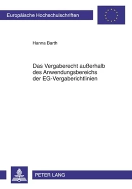 Abbildung von Barth | Das Vergaberecht außerhalb des Anwendungsbereichs der EG-Vergaberichtlinien | 1. Auflage | 2010 | 5072 | beck-shop.de