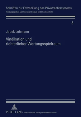 Abbildung von Lehmann | Vindikation und richterlicher Wertungsspielraum | 1. Auflage | 2011 | 8 | beck-shop.de