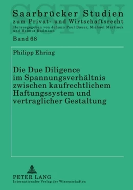 Abbildung von Ehring | Die Due Diligence im Spannungsverhältnis zwischen kaufrechtlichem Haftungssystem und vertraglicher Gestaltung | 1. Auflage | 2010 | 68 | beck-shop.de