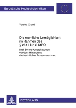 Abbildung von Orend | Die rechtliche Unmöglichkeit im Rahmen des § 251 I Nr. 2 StPO | 1. Auflage | 2010 | 5029 | beck-shop.de