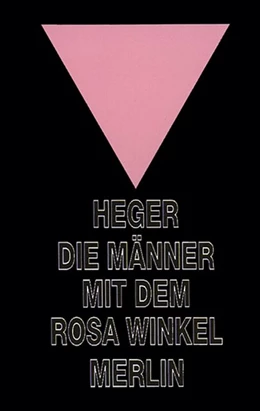 Abbildung von Heger | Die Männer mit dem rosa Winkel | 1. Auflage | 2019 | beck-shop.de
