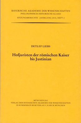 Abbildung von Liebs, Detlef | Hofjuristen der römischen Kaiser bis Justinian | 1. Auflage | 2010 | Heft 2010/2 | beck-shop.de