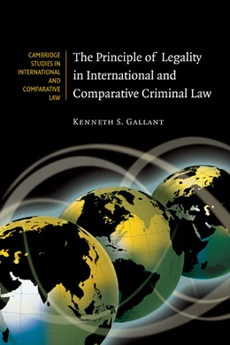 Abbildung von Gallant | The Principle of Legality in International and Comparative Criminal Law | 1. Auflage | 2010 | 65 | beck-shop.de