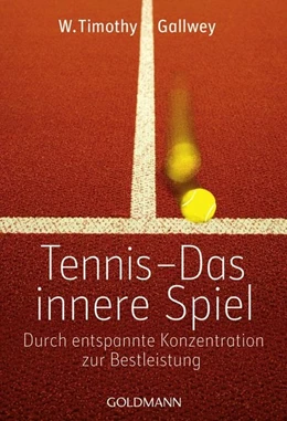 Abbildung von Gallwey | Tennis - Das innere Spiel | 1. Auflage | 2012 | beck-shop.de