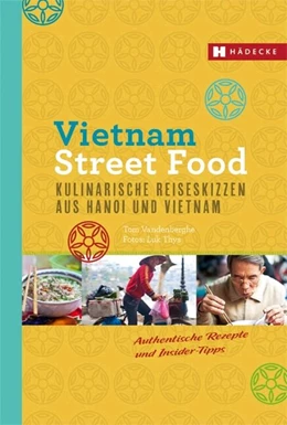 Abbildung von Vandenberghe | Vietnam Street Food | 1. Auflage | 2016 | beck-shop.de