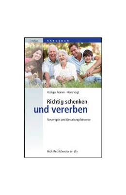 Abbildung von Fromm / Vogt | Richtig schenken und vererben | 7. Auflage | 2012 | 5614 | beck-shop.de