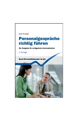 Abbildung von Drzyzga | Personalgespräche richtig führen | 2. Auflage | 2011 | 50840 | beck-shop.de