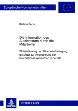 Abbildung von Korte | Die Information des Aufsichtsrats durch die Mitarbeiter | 1. Auflage | 2009 | 4890 | beck-shop.de