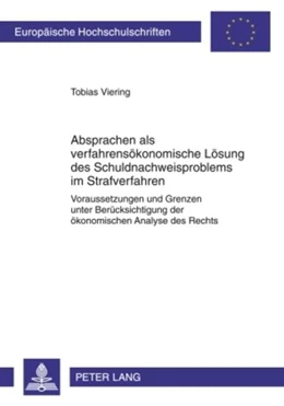 Abbildung von Viering | Absprachen als verfahrensökonomische Lösung des Schuldnachweisproblems im Strafverfahren | 1. Auflage | 2009 | 4924 | beck-shop.de