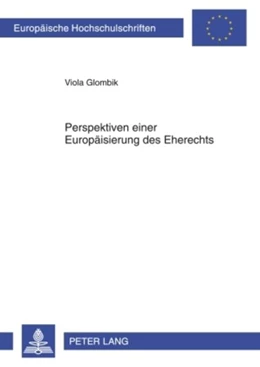Abbildung von Glombik | Perspektiven einer Europäisierung des Eherechts | 1. Auflage | 2009 | 4979 | beck-shop.de