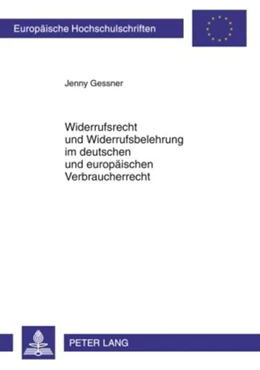 Abbildung von Gessner | Widerrufsrecht und Widerrufsbelehrung im deutschen und europäischen Verbraucherrecht | 1. Auflage | 2009 | 4937 | beck-shop.de