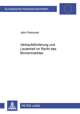 Abbildung von Piotrowski | Verkaufsförderung und Lauterkeit im Recht des Binnenmarktes | 1. Auflage | 2009 | Band 4884 | beck-shop.de