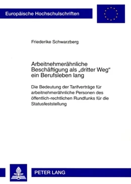 Abbildung von Schwarzberg | Arbeitnehmerähnliche Beschäftigung als «dritter Weg» ein Berufsleben lang | 1. Auflage | 2008 | 4746 | beck-shop.de