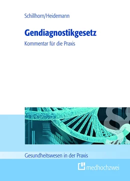 Abbildung von Heidemann / Schillhorn | Gendiagnostikgesetz | 1. Auflage | 2011 | beck-shop.de